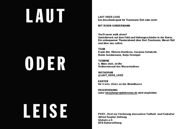 Read more about the article 06.03. LOUD OR QUIET. A FAREWELL MATCH FOR TRAUTMANN ÖZIL OR NOT, 20.00