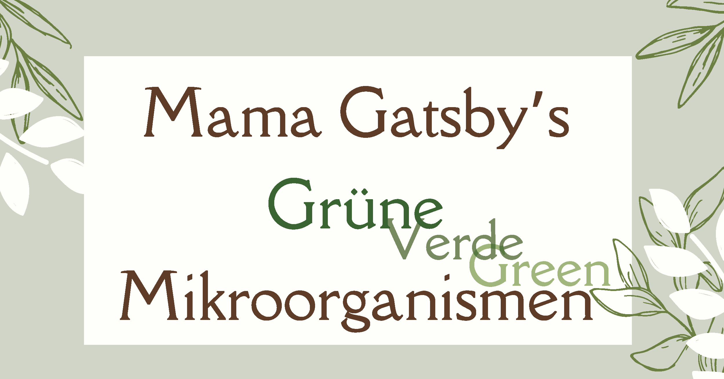 Mehr über den Artikel erfahren Mama Gatsby’s Grüne Mikroorganismen – Ein interaktiver Literaturspaziergang